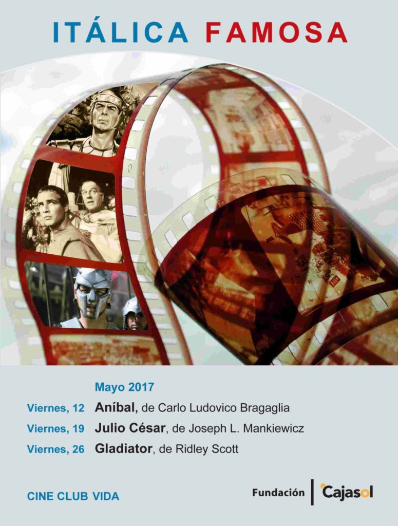 Cartel del ciclo de cine de la Fundación Cajasol en mayo de 2017, dedicado a Itálica