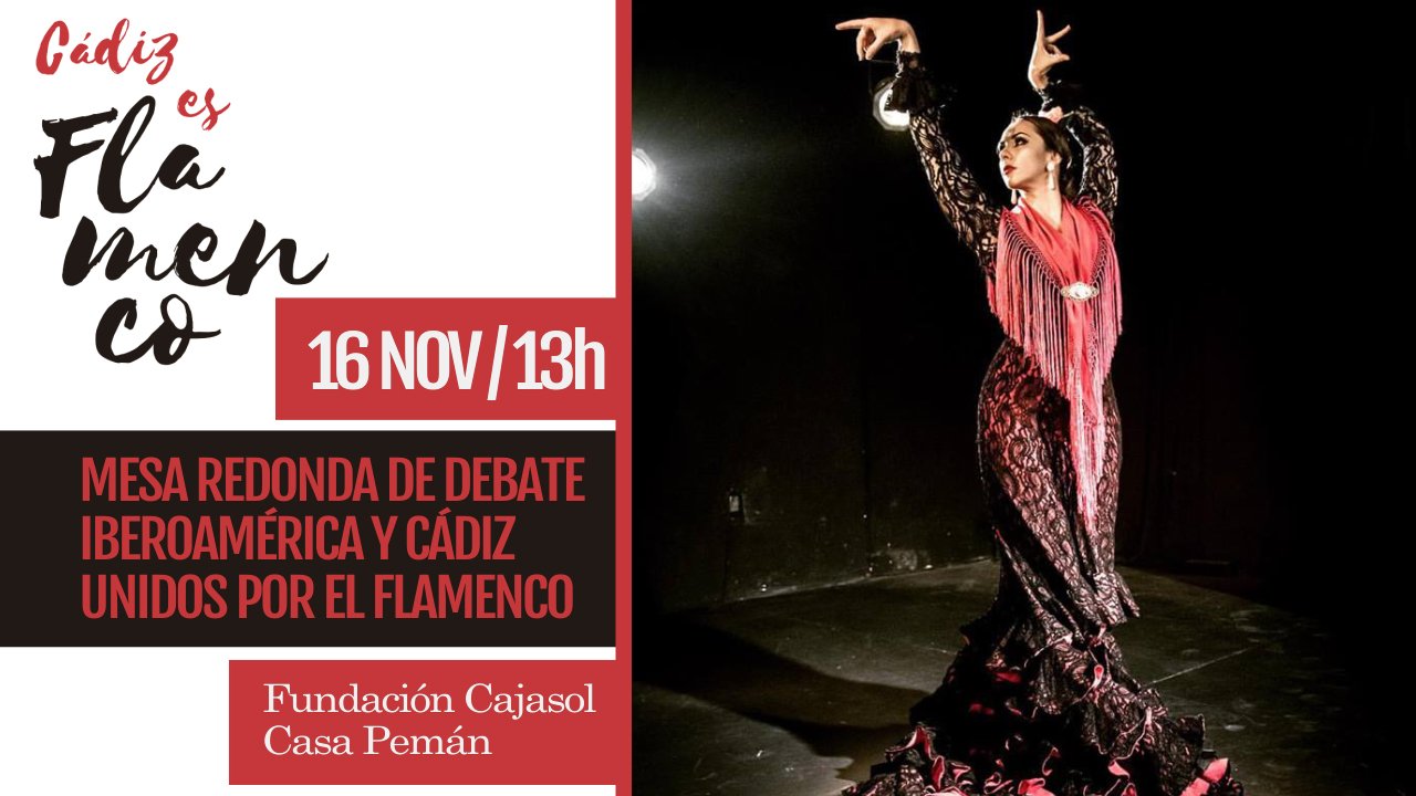 Cartel de la mesa redonda sobre flamenco como unión entre Cádiz e Iberoamérica