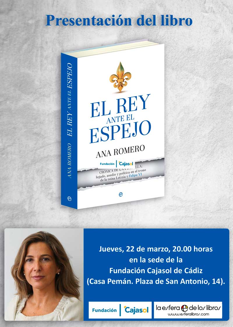 Cartel de la presentación del libro 'El Rey ante el espejo' en la Fundación Cajasol (Cádiz)