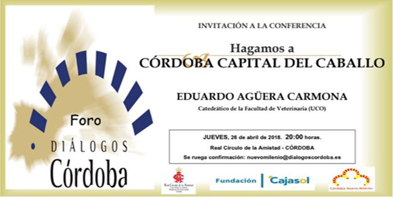Invitación al Foro Diálogos Córdoba sobre el caballo y Córdoba