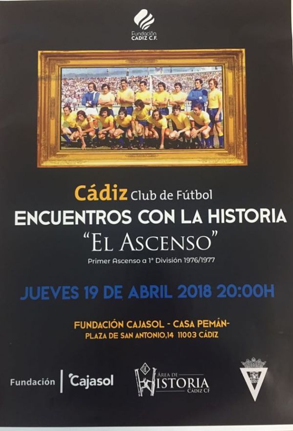 Cartel de los Encuentros con la Historia del Cádiz CF