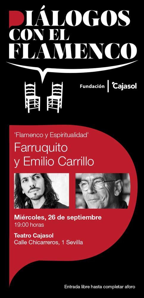 Invitación al ciclo 'Diálogos con el Flamenco', con Farruquito y Emilio Carrillo