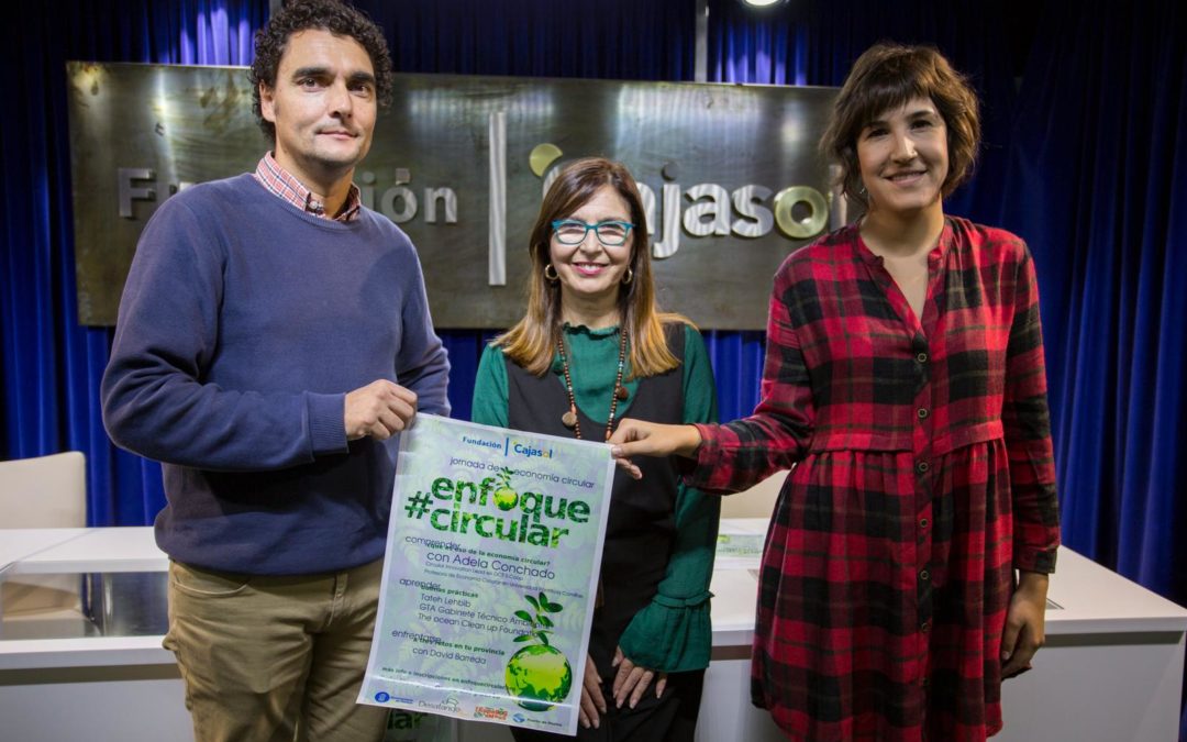 La Fundación Cajasol impulsa #ENFOQUECIRCULAR, I Jornada sobre Economía Circular en Huelva