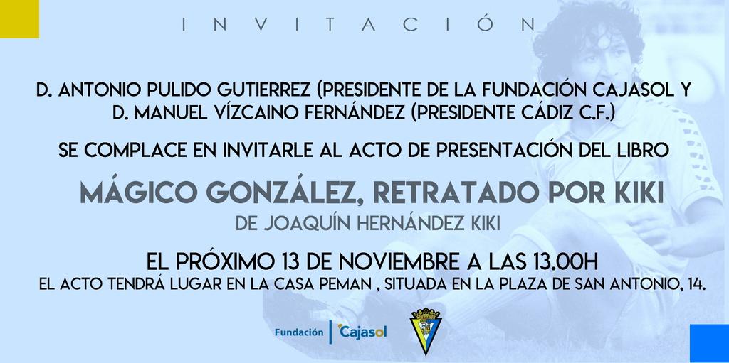 Invitación a la presentación del libro 'Mágico González, retratado por Kiki' en Cádiz