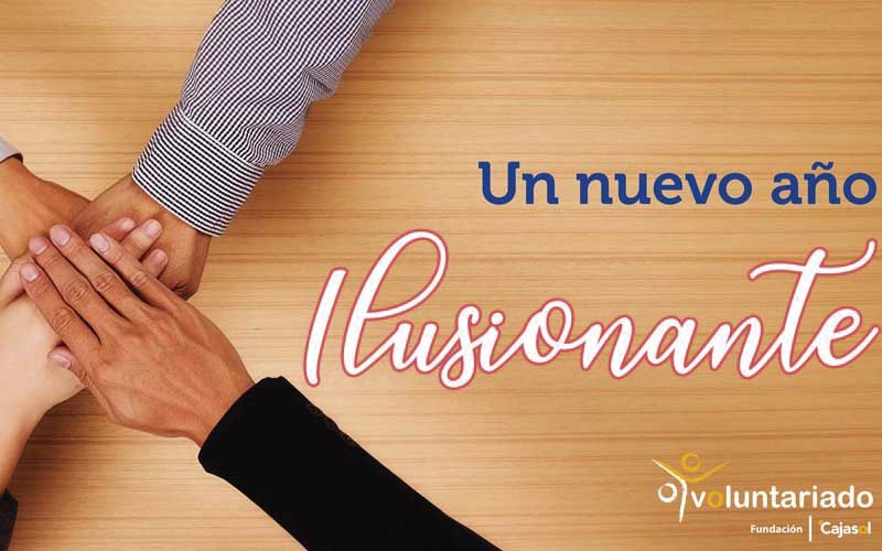 Desde Fundación Cajasol y nuestro voluntariado os deseamos un ¡Feliz Año 2019!