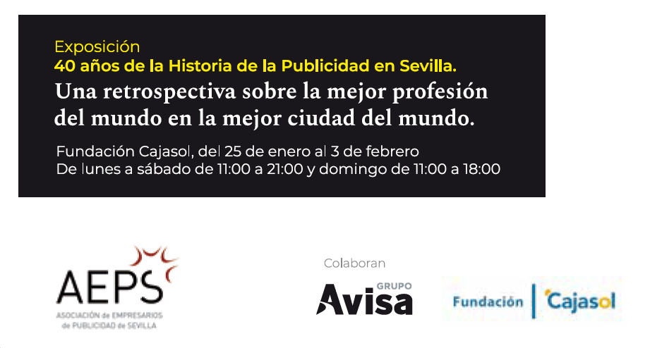 Invitación a la exposición sobre '40 años de la Historia de la Publicidad en Sevilla'