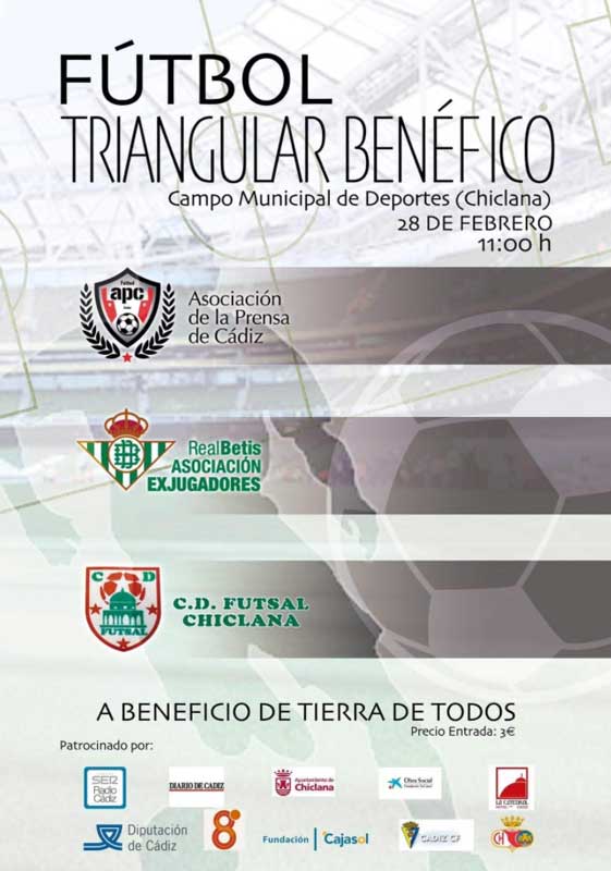 Cartel del triangular de fútbol a beneficio de la Fundación Tierra de Todos en Chiclana