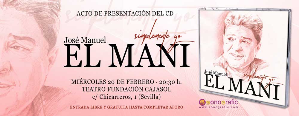Invitación para asistir a la presentación del disco 'Simplemente yo' de 'El Mani' en Sevilla