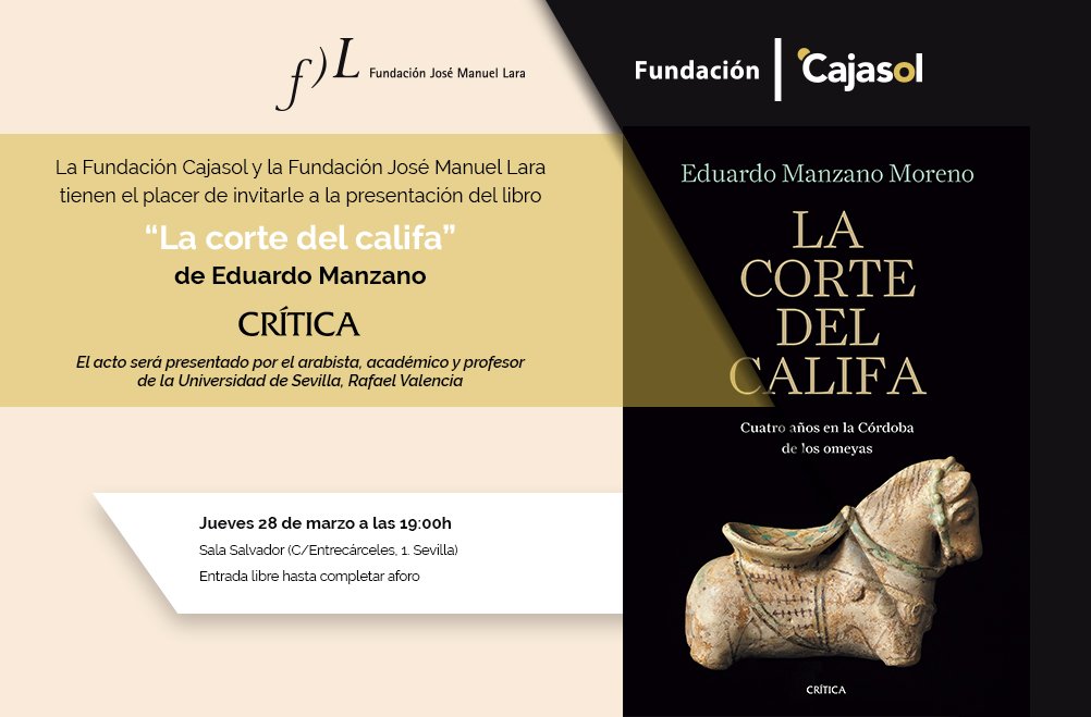 Invitación a la presentación del libro 'La corte del califa', de Eduardo Manzano, en Sevilla