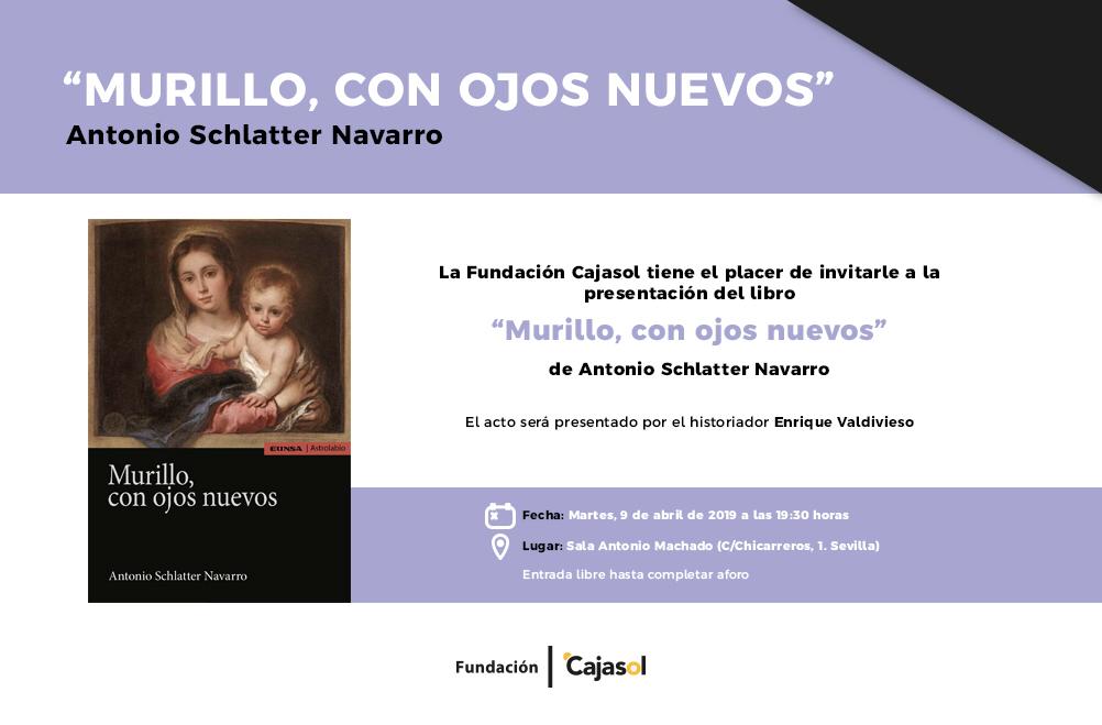 Invitación a la presentación del libro 'Murillo, con ojos nuevos' en la Fundación Cajasol