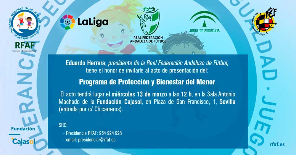 invitación a la presentación del programa de protección y bienestar del menor de la RFAF y llamamiento La Liga en la Fundación Cajasol