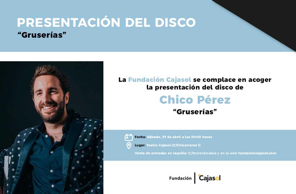 Invitación para la presentación de disco 'Gruserías', de Chico Pérez, en Sevilla