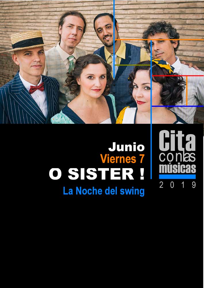 Cartel del ciclo cita con las músicas 2019 con la actuación de O Sister en junio de 2019