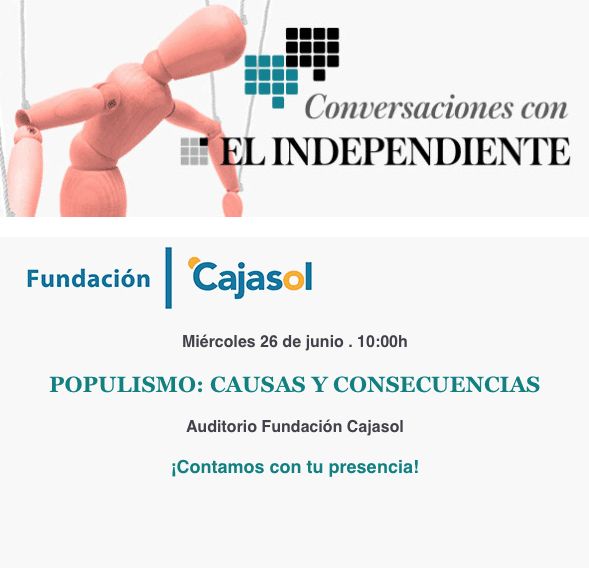Invitación a las conversaciones con El Independiente sobre 'Populismo: casos y consecuencias'