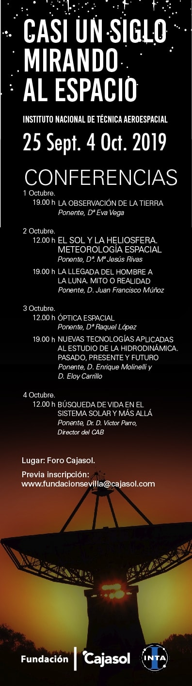 Cartel de las conferencias con motivo de la exposición 'Casi un siglo mirando al espacio' de INTA en la Fundación Cajasol