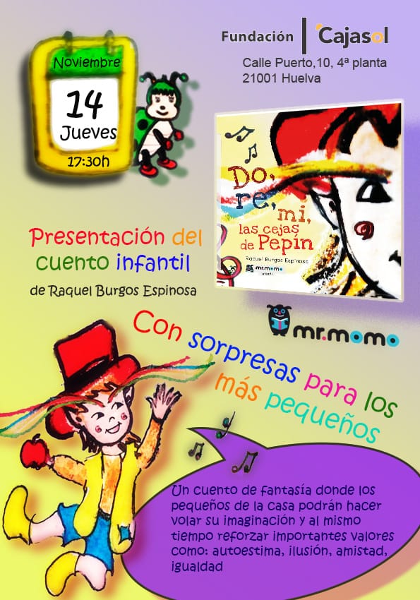 Presentación del cuento infantil 'Do, re, mi, las cejas de Pepín' en Huelva  | Fundación Cajasol