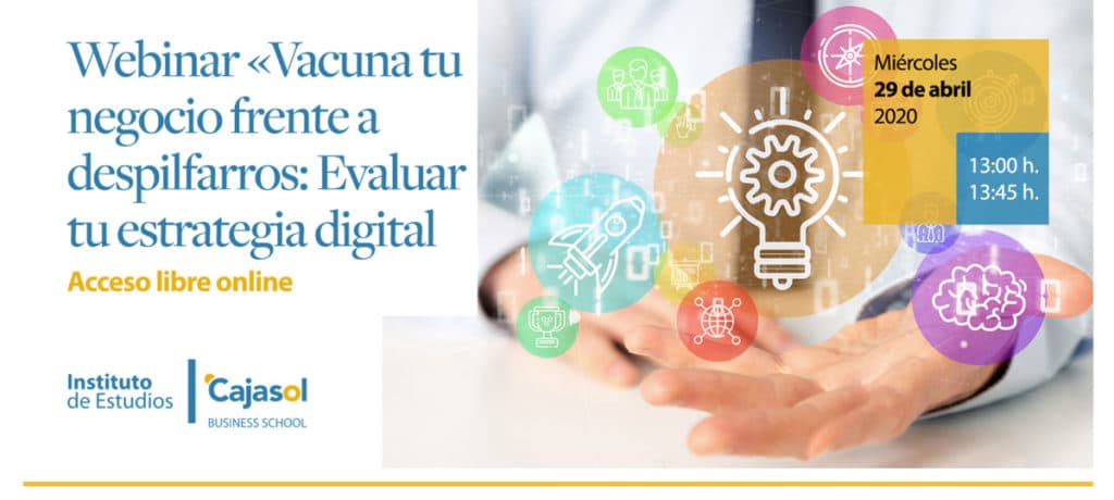 Webinar del Instituto de Estudios Cajasol sobre estrategia digital