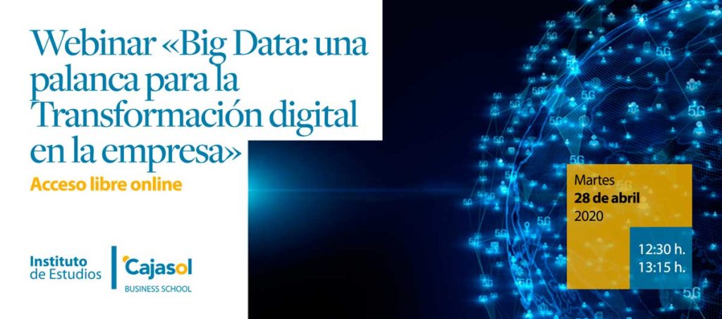 Webinar del Instituto de Estudios Cajasol sobre Big Data