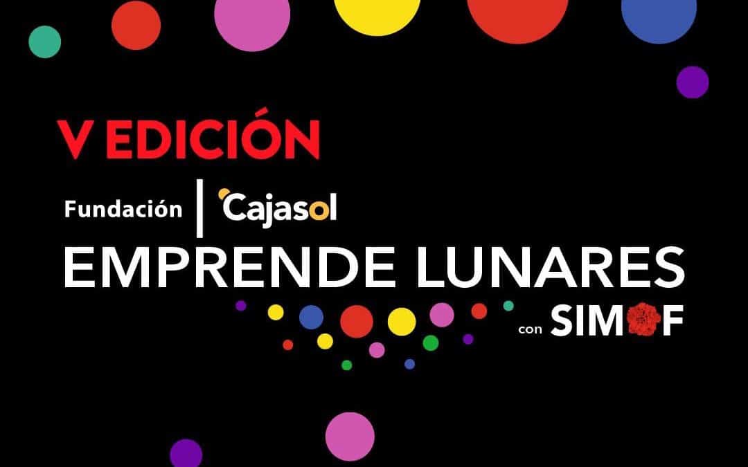 Abierto el plazo de solicitud para participar en el V Concurso Fundación Cajasol Emprende Lunares