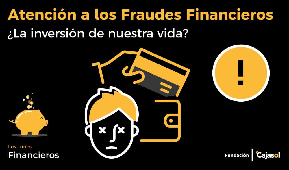 ‘Los lunes financieros’ continúan alertándonos sobre los fraudes