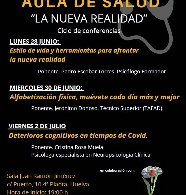 AULA DE SALUD HUELVA. «LA NUEVA REALIDAD»