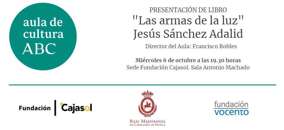 Accede por streaming a la presentación del libro “Las armas de la luz” de Jesús Sánchez Adalid. Aula de Cultura de ABC.