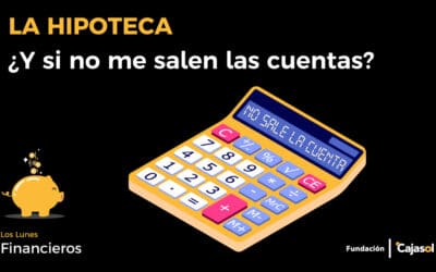 ¿Y SI NO ME SALEN LAS CUENTAS?