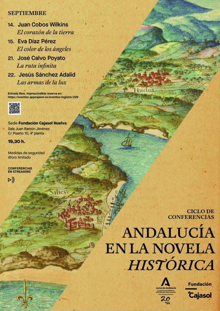 COMIENZA EL CICLO DE CONFERENCIAS «ANDALUCÍA EN LA NOVELA HISTÓRICA» EN HUELVA, ORGANIZADO POR EL CENTRO DE ESTUDIOS ANDALUCES Y LA FUNDACIÓN CAJASOL