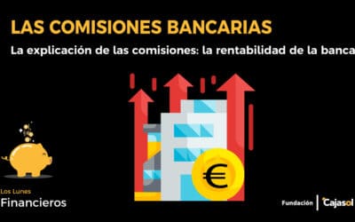 La explicación de las comisiones: la rentabilidad de la banca