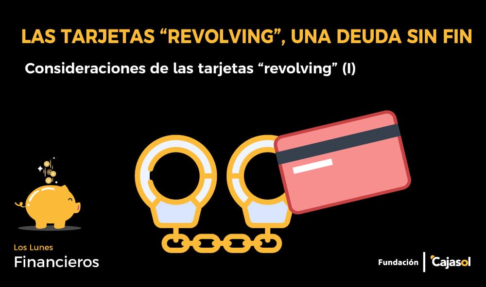 Consideraciones de las tarjetas revolving (I)