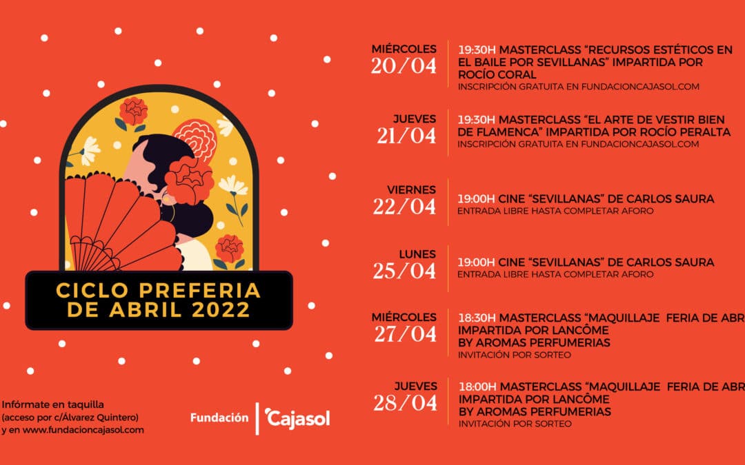 Ciclo de Preferia de Abril 2022 en Fundación Cajasol