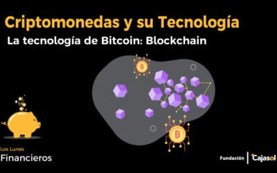 La tecnología de Bitcoin: Blockchain