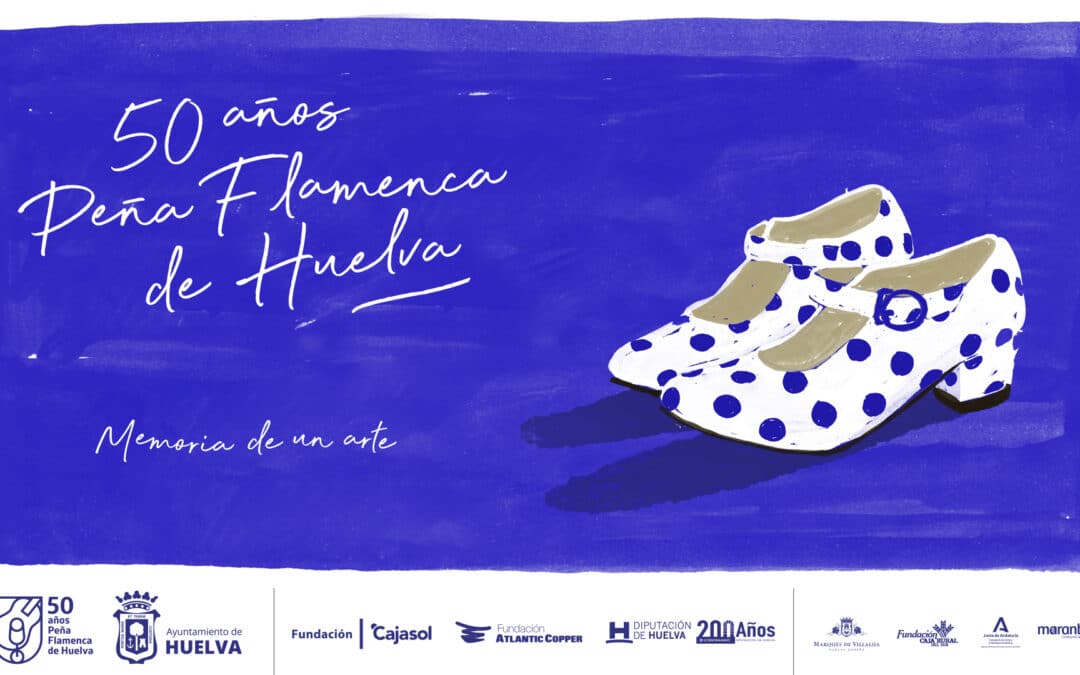 Encuentros Flamencos para celebrar el 50 aniversario de la Peña Flamenca de Huelva