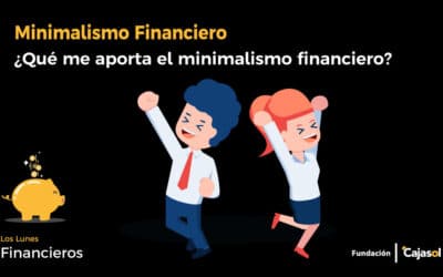 ¿Qué me aporta el minimalismo financiero?