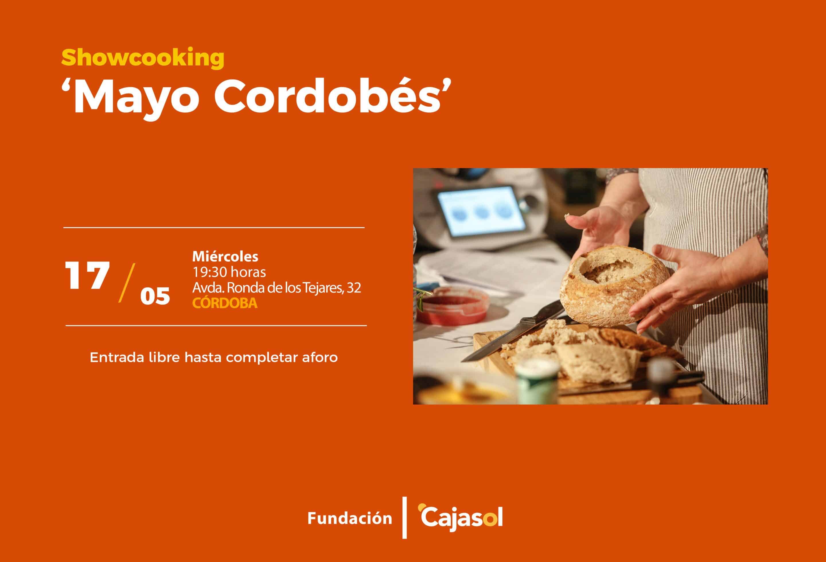 SHOWCOOKING 'MAYO CORDOBÉS'. SEDE CÓRDOBA | Fundación Cajasol