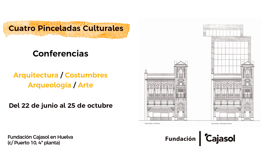 Ciclo de conferencias «Cuatro pinceladas culturales» en la Sala El Comercial en Huelva