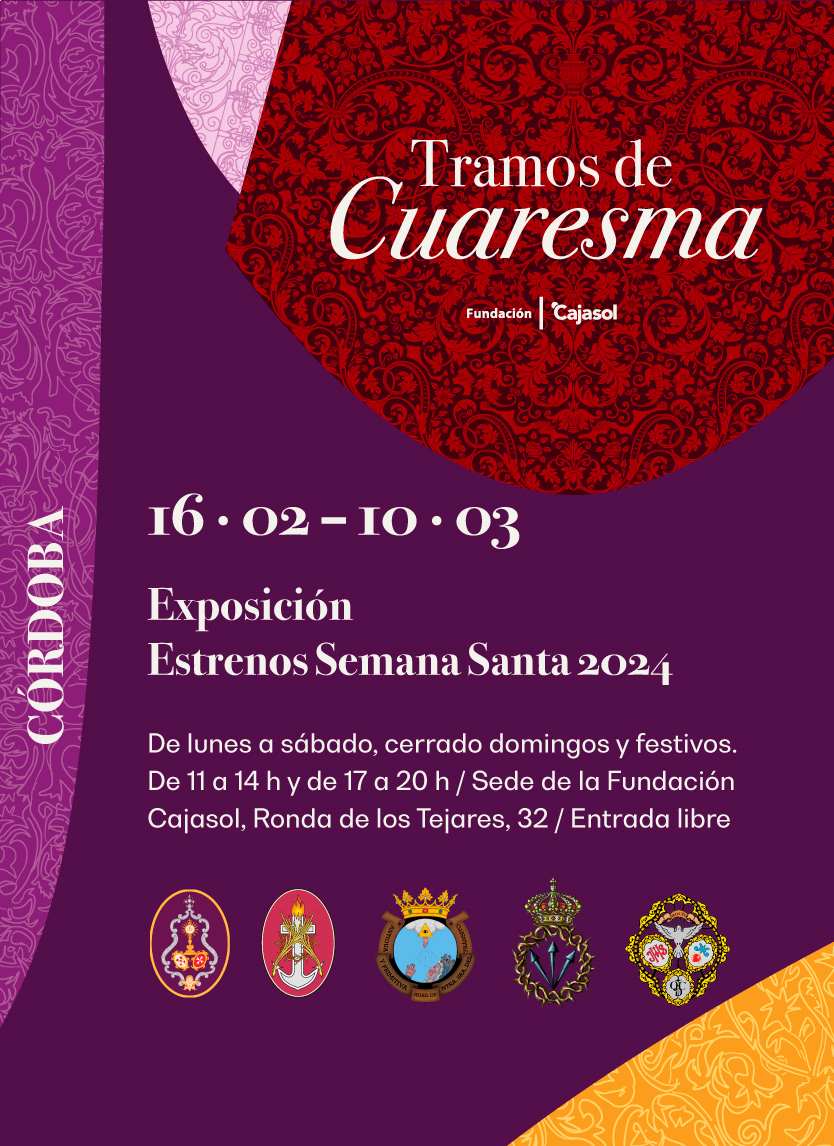 ‘ESTRENOS SEMANA SANTA 2024’. SEDE CÓRDOBA Fundación Cajasol