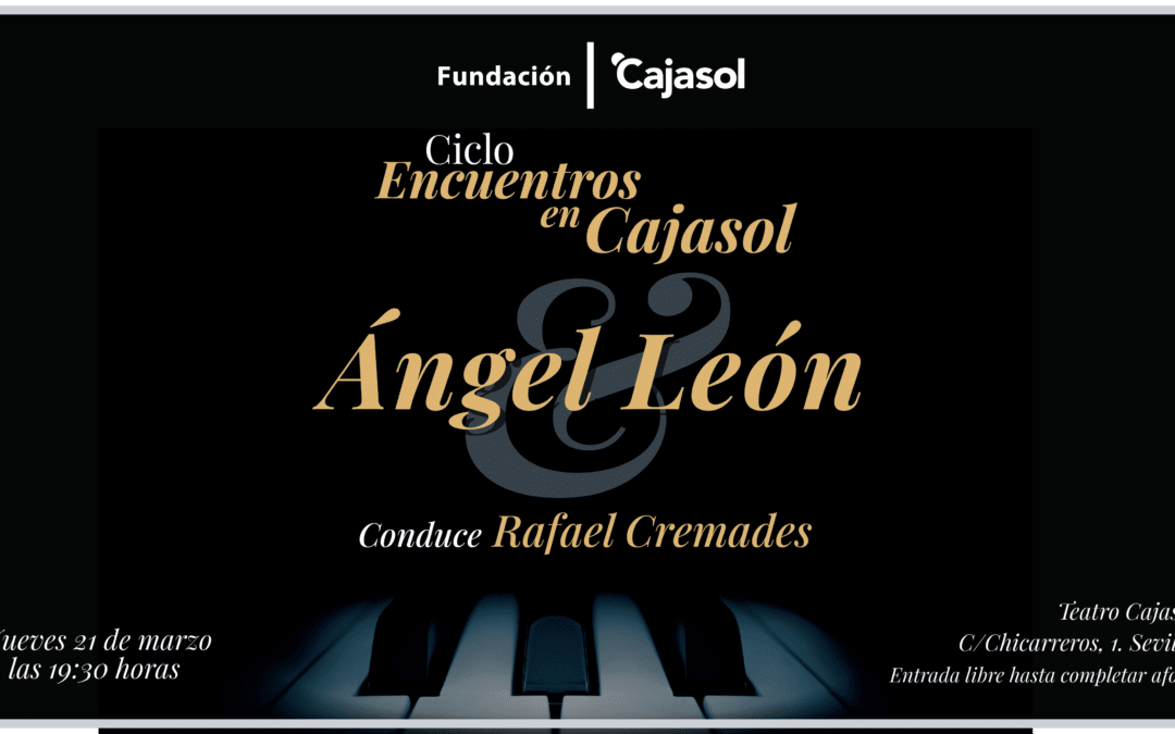 APLAZADO: Ángel León, conocido como ‘el chef del mar’, se sienta con Rafael Cremades en el próximo “Encuentros en Cajasol”