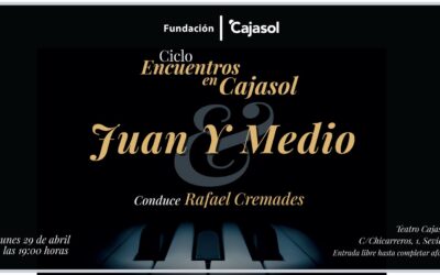 Juan y Medio será el próximo invitado a los “Encuentros en Cajasol”
