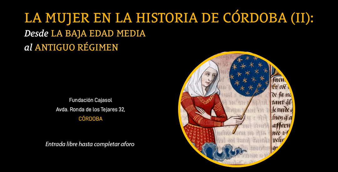 Segunda edición del ciclo «La mujer en la Historia de Córdoba», con la Real Academia de Córdoba