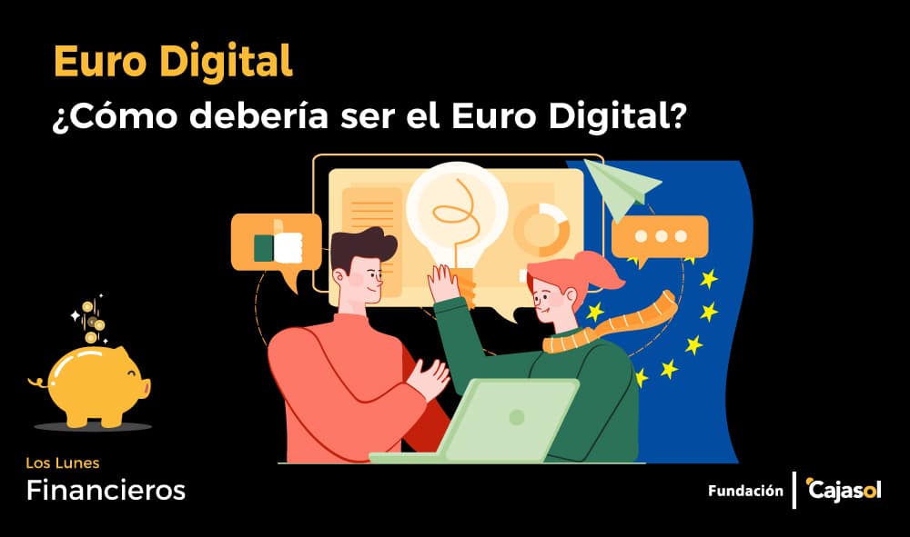 ¿Cómo debería ser el Euro Digital?