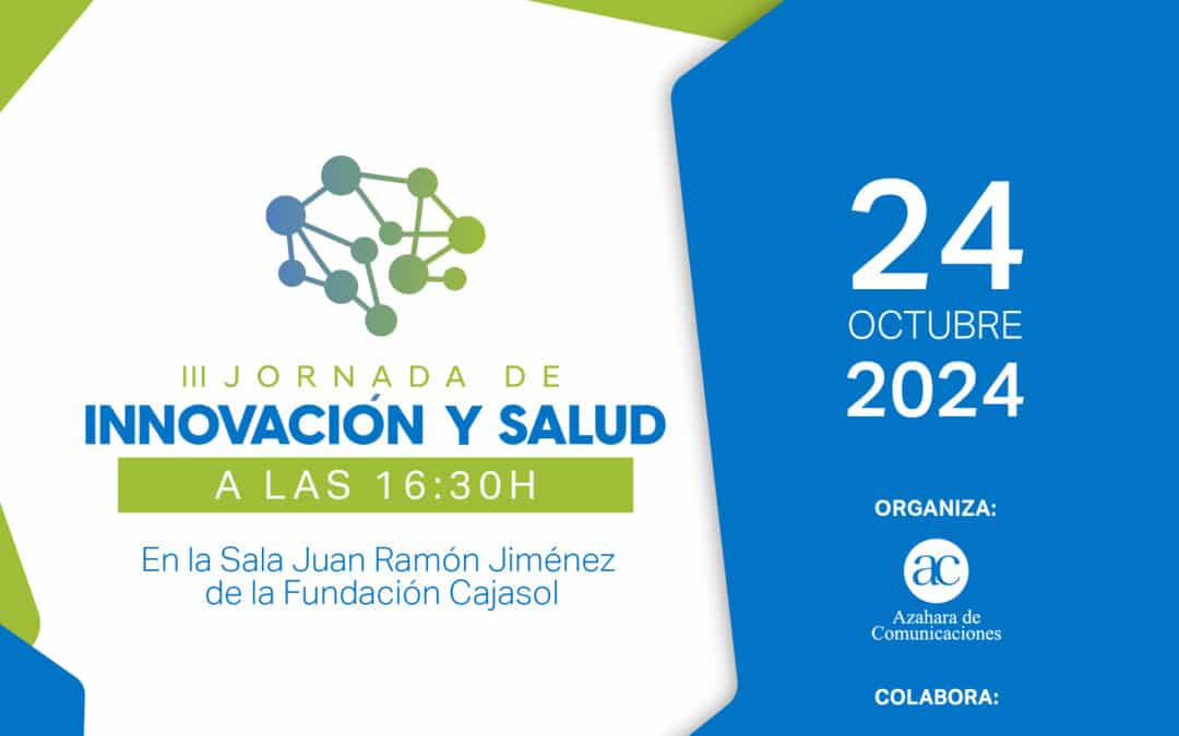 La Fundación Cajasol acoge las III Jornadas de Innovación y Salud en Huelva