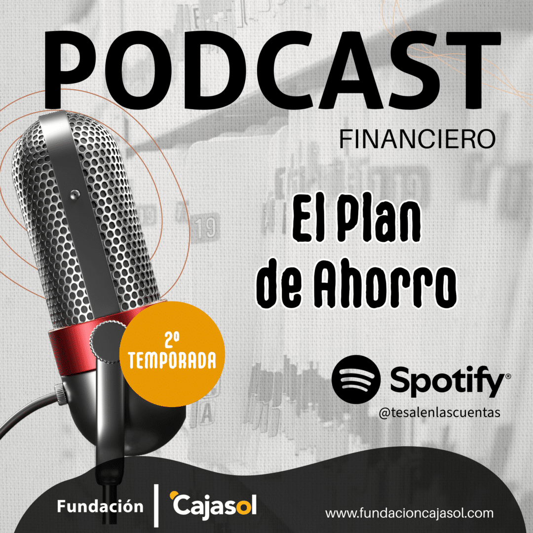 El Plan de Ahorro, nuevo episodio del podcast "¿Te salen las cuentas?"