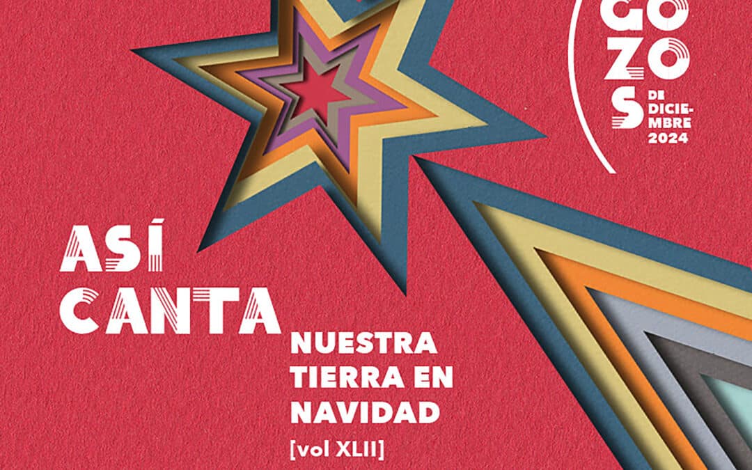 Ya disponible el disco “Así canta nuestra tierra en Navidad” edición XLII