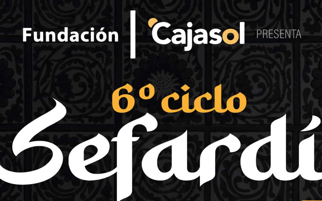 VI Ciclo de Música Sefardí en Huelva