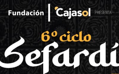 VI Ciclo de Música Sefardí en Huelva