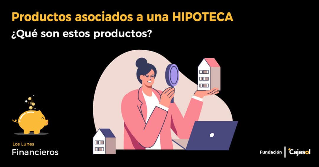 Productos asociados a una HIPOTECA