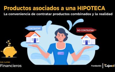 ¿Conviene contratar los productos combinados de la hipoteca?