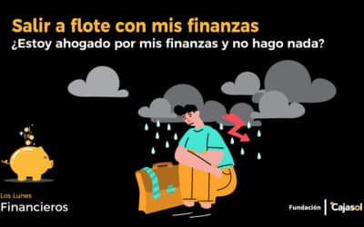 Cómo salir a flote con mis finanzas y evitar la ceguera financiera