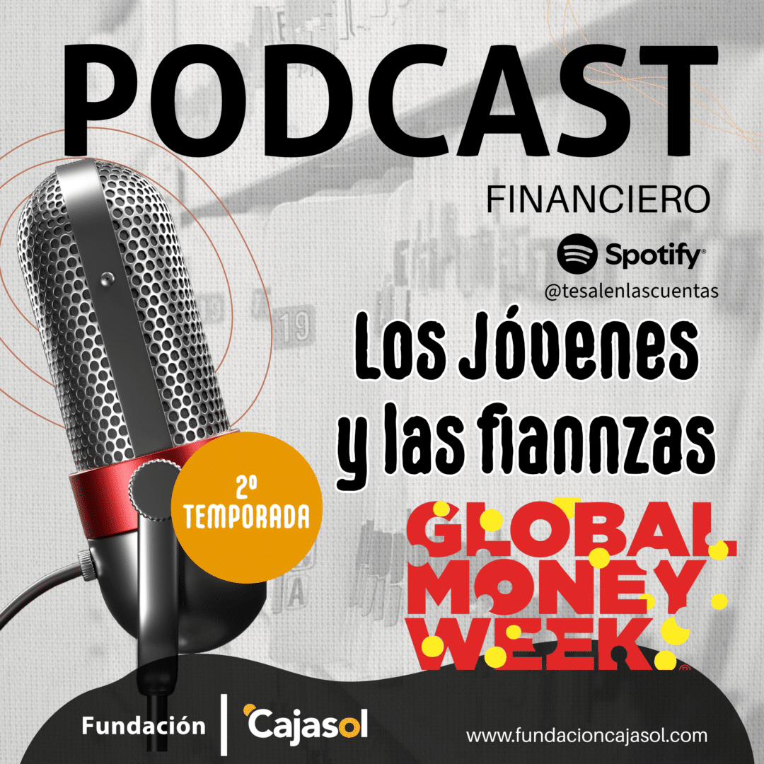 Jóvenes y finanzas en el podcast ‘¿Te salen las cuentas?’